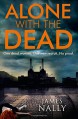 Alone with the Dead: A PC Donal Lynch Thriller - James Nally