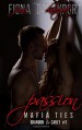 Passion (Mafia Ties: Brandon & Carly) (Volume 3) - Fiona Davenport