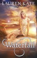 Waterfall - Lauren Kate