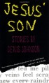 Jesus' Son - Denis Johnson