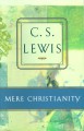 Mere Christianity - C.S. Lewis