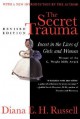 The Secret Trauma: Incest In The Lives Of Girls And Women - Diana E.H. Russell