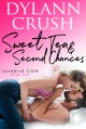 Sweet Tea & Second Chances (Lovebird Café #1) - Dylann Crush