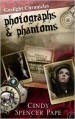 Photographs & Phantoms - Cindy Spencer Pape