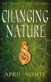 Changing Nature (The Immortal Descendants Book 3) - April White