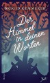 Der Himmel in deinen Worten - Brigid Kemmerer, Henriette Zeltner