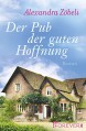 Der Pub der guten Hoffnung - Alexandra Zöbeli