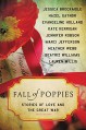 Fall of Poppies: Stories of Love and the Great War - Lauren Willig, Joshilyn Jackson;Hazel Gaynor;Mary McNear;Nadia Hashimi;Emmi Itäranta;CJ Hauser;Katherine Harbour;Rebecca Rotert;Holly Brown;M. P. Cooley;Carrie La Seur;Sarah Creech, Jennifer Robson, Marci Jefferson, Jessica Brockmole, Beatriz Williams, Evangeli