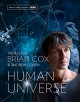 Human Universe - Professor Brian Cox, Andrew Cohen