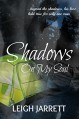 Shadows On My Soul - Leigh Jarrett