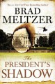 The President's Shadow - Brad Meltzer