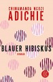 Blauer Hibiskus: Roman - Judith Schwaab, Chimamanda Ngozi Adichie