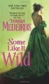 Some Like It Wild - Teresa Medeiros