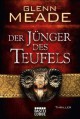 Der Jünger des Teufels: Thriller - Glenn Meade