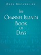 Channel Island Book of Days - Mark Brocklesby