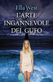 L'arte ingannevole del gufo - Ella West