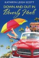 Down and Out in Beverly Heels - Kathryn Leigh Scott