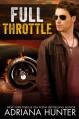 Full Throttle (BBW Biker Romance) - Adriana Hunter