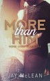 More Than Him - Jay McLean