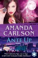 Ante Up: A Sin City Collectors Novella - Amanda Carlson