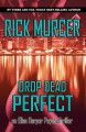 Drop Dead Perfect - Rick Murcer