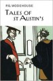 Tales of St Austin's - P.G. Wodehouse