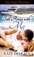 SAIL AWAY WITH ME - Kate Deveaux