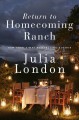 Return to Homecoming Ranch - Julia London