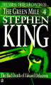 The Green Mile, Part 4: The Bad Death of Eduard Delacroix - Stephen King