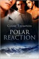 Polar Reaction - Claire Thompson