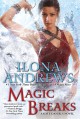 Magic Breaks - Ilona Andrews