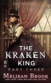 The Kraken King Part III: The Kraken King and the Fox's Den - Meljean Brook