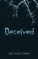 Deceived - Julie Anne Lindsey