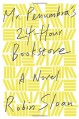 Mr. Penumbra's 24-Hour Bookstore - Ari Fliakos, Robin Sloan