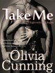 Take Me - Olivia Cunning