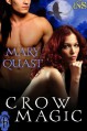 Crow Magic (1Night Stand Series) - Mary Quast