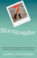 Blue Straggler - Kathy Lynn Harris