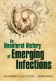 An Unnatural History of Emerging Infections - Ron Barrett, George Armelagos