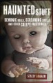 Haunted Stuff: Demonic Dolls, Screaming Skulls & Other Creepy Collectibles - Stacey Graham