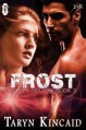 Frost - Taryn Kincaid