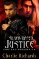 Silver-Tipped Justice (Kontra's Menagerie #8) - Charlie Richards