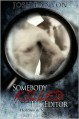 Somebody Killed His Editor - Josh Lanyon