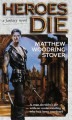 Heroes Die - Matthew Stover