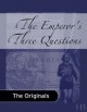 The Emperor's Three Questions - Leo Tolstoy