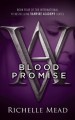 Blood Promise: : Vampire Academy Volume 4 - Richelle Mead