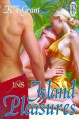 Island Pleasures - K.T. Grant