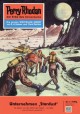 Perry Rhodan 1: Unternehmen Stardust (Heftroman): Perry Rhodan-Zyklus "Die Dritte Macht" - K.H. Scheer