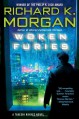 Woken Furies - Richard K. Morgan