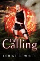 The Calling - Louise G White