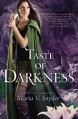 Taste of Darkness - Maria V. Snyder